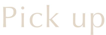 PICK UP